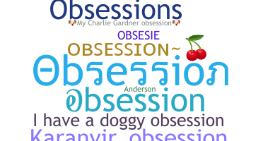 Becenév - Obsession