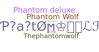 Becenév - PhantomWolf