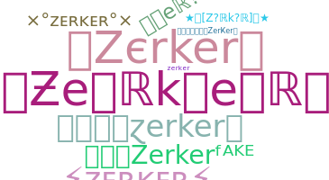 Becenév - Zerker