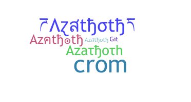Becenév - Azathoth