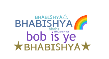 Becenév - Bhabishya