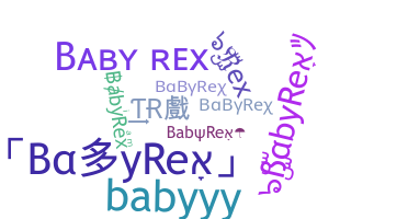 Becenév - BabyRex