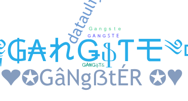 Becenév - Gangste