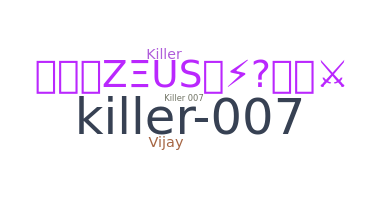 Becenév - Killer007