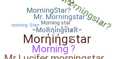Becenév - Morningstar