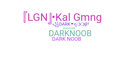 Becenév - DarkNoob