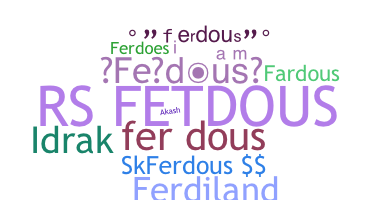 Becenév - Ferdous