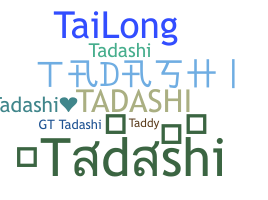 Becenév - Tadashi