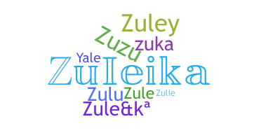 Becenév - Zuleika