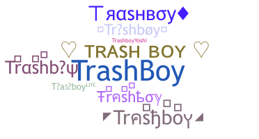 Becenév - Trashboy