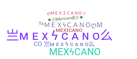 Becenév - Mexicano