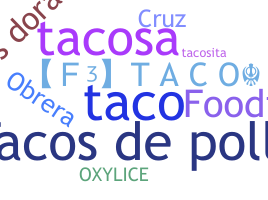 Becenév - Tacos