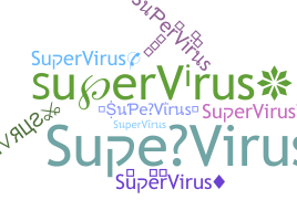 Becenév - SuperVirus