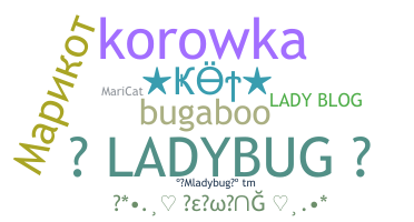 Becenév - Ladybug