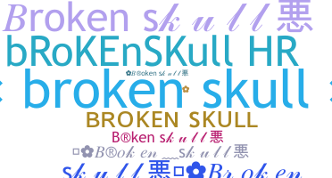 Becenév - Brokenskull