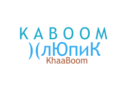 Becenév - Kaboom
