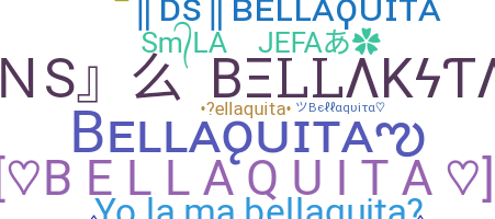 Becenév - Bellaquita