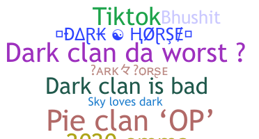 Becenév - Darkhorse