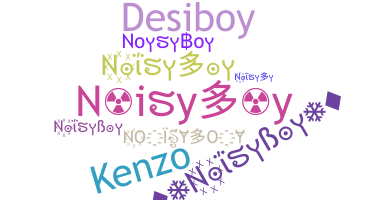 Becenév - Noisyboy