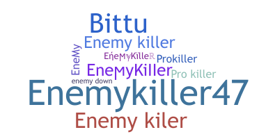 Becenév - EnemyKiller