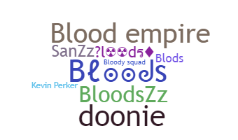 Becenév - Bloods