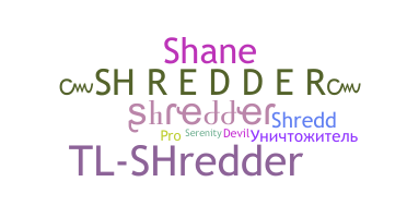 Becenév - Shredder