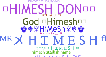 Becenév - Himesh