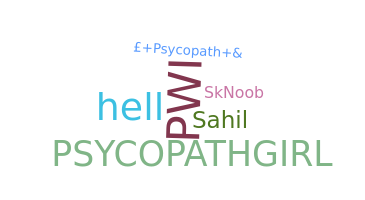 Becenév - Psycopath