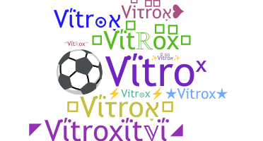 Becenév - Vitrox