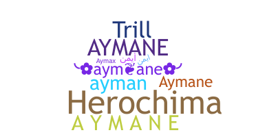 Becenév - AyMane