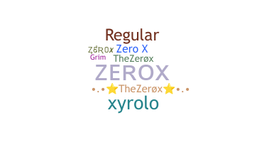 Becenév - ZeroX