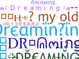 Becenév - Dreaminging