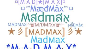 Becenév - Madmax