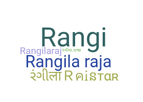 Becenév - RangilaRaja