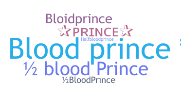 Becenév - BloodPrince