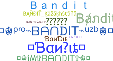 Becenév - Bandit