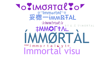 Becenév - Immortal
