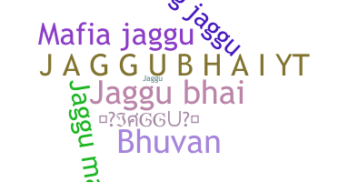 Becenév - Jaggubhai
