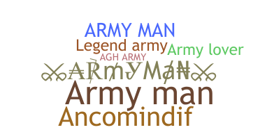 Becenév - ArmyMan