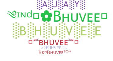 Becenév - Bhuvee