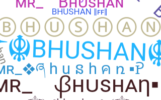Becenév - Bhushan