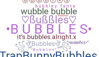 Becenév - Bubbles