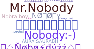 Becenév - Nobody