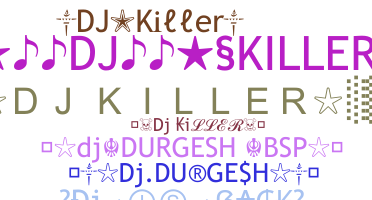 Becenév - DJkiller