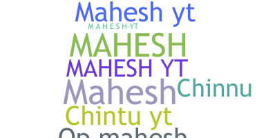 Becenév - Maheshyt