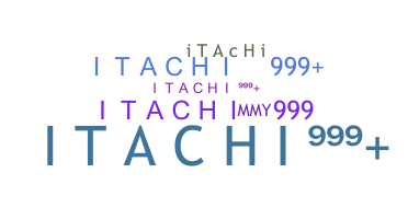 Becenév - ITACHI999