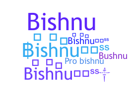 Becenév - BishnuBoss