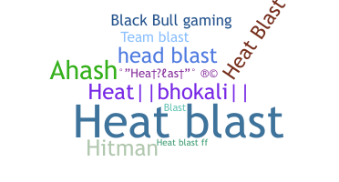 Becenév - HeatBlast