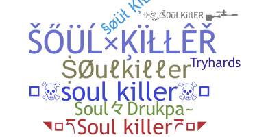 Becenév - Soulkiller