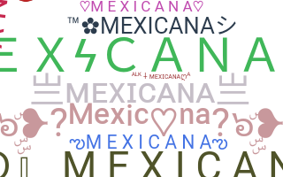 Becenév - Mexicana